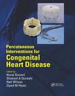 Perkutane Interventionen bei angeborenen Herzerkrankungen von Horst Sievert Paperba