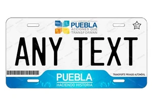 Puebla 2019 Mexico Custom License Plate Placa Novelty Auto ATV Motorcycle bike - Picture 1 of 12