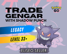 Trade Gengar - Pokemon Gengar Legacy GO - Pokémon GO Shadow Punch 2200CP+