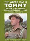 The World War 11 Tommy: British Army Uniforms, European Theatre,
