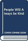 People Will Always be Kind-Wilfrid Sheed