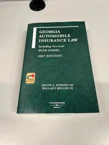 Georgia Automobile Insurance Law  Including Tort Law with Forms 2007 Thomson - Picture 1 of 4