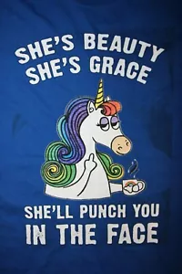 SHE IS BEAUTY SHE IS GRACE SHE'LL PUNCH YOU IN THE FACE Einhorn T-Shirt Blau Sm - Bild 1 von 6
