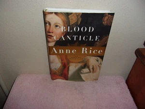Blood Canticle (Vampire Chronicles) - Hardcover By Rice, Anne - - Imagen 1 de 4
