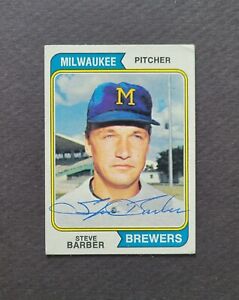 Steve Barber signed Milwaukee Brewers 1974 Topps Baseball Card