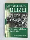 Dobler, Jens (Hrsg.): Schwule, Lesben, Polizei. Vom Zwangsverhältnis Zur ...