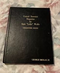 ❤️RARE - United Dowsers - By Sam “Lobo” Wolfe - Collectors Issues - Dowsing - HC - Foto 1 di 12