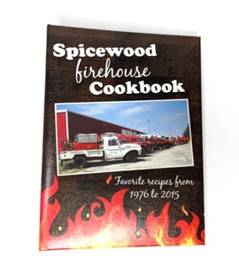 Spicewood Firehouse Cookbook, 2015, Spicewood Texas VFD/EMS Auxiliary, 1976-2015 - Picture 1 of 4