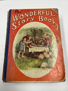 THE WONDERFUL STORY BOOK (Fairy Tales and Poems) THE SAAFIELD PUB. CO. 1925 - Picture 1 of 11