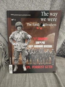 The Way We Were Band of Brothers CPL Forrest Guth 101st Airborne E Company... - Picture 1 of 2