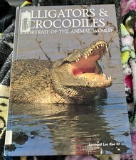 Alligators and Crocodiles: A Portrait of the Animal World By Leonard Lee Rue II