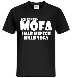 Ich bin ein Mofa halb Mensch halb Sofa T-Shirt Fun Shirt Sprüche DDR Faulpelz - Picture 1 of 1