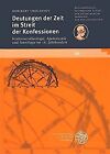 Deutungen der Zeit im Streit der Konfessionen: Kontro... | Book | condition good