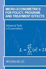 Micro-Econometrics for Policy, Program, and Tre. Lee Hardcover<|