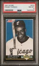 1991 SCORE #874 FRANK THOMAS WHITE SOX PSA NM-MT 8