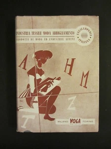 ENCICLOPEDIA ITALIANA DELL' INDUSTRIA TESSILE MODA ABBIGLIAMENTO Voga Edit. 1953 - Imagen 1 de 9