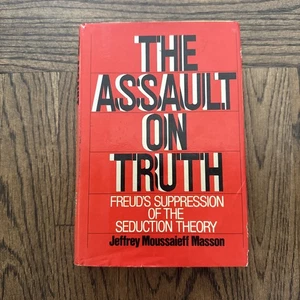 The Assault on Truth Jeffrey Masson HC DJ Rare 1st Ed 1st Printing 1984 - Bild 1 von 23