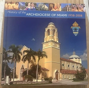 Historia de la Arquidiocesis de Miami, 1958-2008 by The Archdiocese of Miami FL - Picture 1 of 16