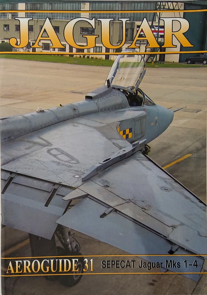 AEROGUIDE N°31 - SEPECAT Jaguar Mks 1-4 - Immagine 1 di 4