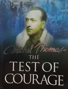 The Test of Courage: A Biography of Michel Thomas by Christopher Robbins - Picture 1 of 5
