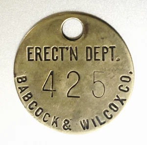 Tool Check Brass Tag BABCOCK & WILCOX: Erection Dept; WWII Power Generation Mfg - Picture 1 of 1