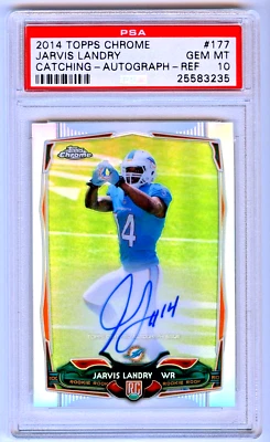 2014 TOPPS CHROME JARVIS LANDRY CATCHING AUTO 60/75 REFRACTOR VARIATION PSA 10 - Image 1 of 3