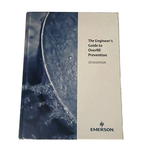 Emerson The Engineers Guide to Overfill Prevention  HC 2018 Edition - Picture 1 of 12