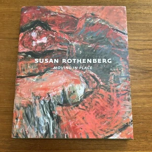 SUSAN ROTHENBERG: Moving in Place 1st Edition 2009 Hardcover in Dust Wrapper - Bild 1 von 12