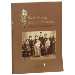 Margaret Ann Ernst Ford / Swiss Roots American Branches Fleutsch-Hass Family 1st - Imagen 1 de 2