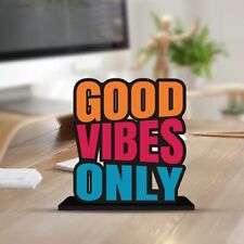 Good Vibes Only Table Top Wooden Craft Quotes For Desk Home Decor Modern Art