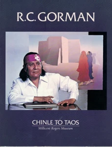 Artist Monograph: R. C. Gorman - Chinle to Taos Millicent Rogers Museum, Signed - Picture 1 of 4