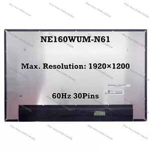 NE160WUM-N61 16.0 inch 60Hz LCD Screen Replacement Panel WUXGA 30 Pins 100% sRGB - Foto 1 di 1