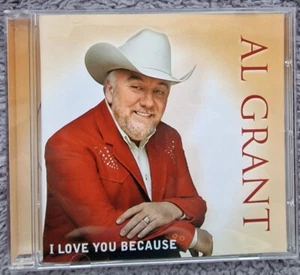 Al Grant - I Love You Because **RARE CD ALBUM** 2003 - Picture 1 of 5