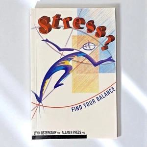 Stress Find Your Balance Lynn Osterkamp Allan N Press Management 1994 3rd Ed - Bild 1 von 11