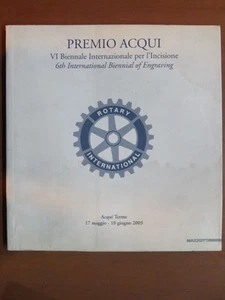 PREMIO ACQUI VI Biennale Internazionale per l’incisione Paolo Bellini Mazzotta - Picture 1 of 1