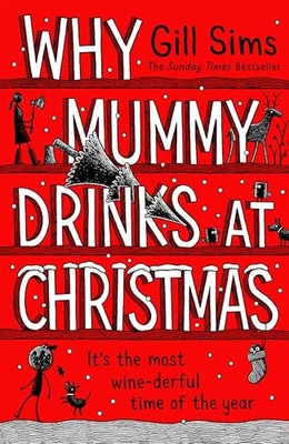 Why Mummy Drinks at Christmas, Sims, Gill - Image 1 of 2