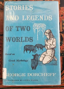 STORIES AND LEGENDS OF TWO WORLD By George Dorcheff, 1960 - Picture 1 of 10