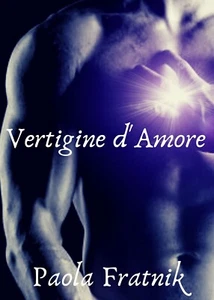 Vertigine 9788831651028d’Amore di Paola Fratnik, 2019, Youcanprint - Picture 1 of 1