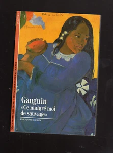 GAUGUIN Ce malgré moi ce sauvage Françoise Cachin Découvertes Gallimard 49 - Picture 1 of 2