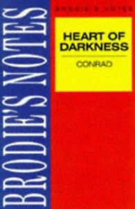 Brodie's Notes Sur Joseph Conrad's " Heart Of Darkness " Peter Washi