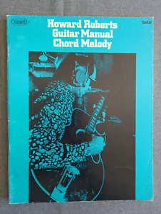 Howard Roberts Guitar Manual-Chord Melody-1972 Jazz Theory PB - Picture 1 of 9