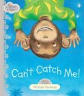 Can't Catch Me (Silver Tales Series),Michael Foreman