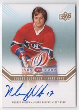 2008-09 UPPER DECK CENTENNIAL HABS INKS MURRAY WILSON