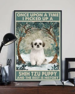 Póster Érase una vez recogí un perro cachorro Shih Tzu - Imagen 1 de 1