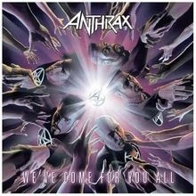 Weve Come for You All (Ltd./Digipack) von Anthrax | CD | Zustand gut - Bild 1 von 2