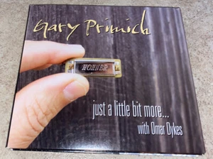 Gary Primich - Just A Little Bit More … With Omar Dykes 2-Disc CD Set Rare OOP - Picture 1 of 9