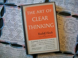 The Art of Clear Thinking (Rudulf Flesch, 1951 HCDJ) - Picture 1 of 12