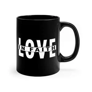 Black Ceramic Mug - 11oz - Love in Faith - Picture 1 of 5