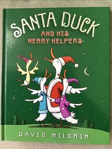 SANTA DUCK AND HIS MERRY HELPERS By David Milgrim & David Milgrim - Hardcover - Picture 1 of 4