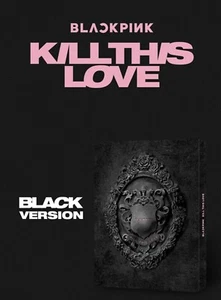 In Stock! BLACKPINK [KILL THIS LOVE] ALBUM Black ver KPOP SEALED NEW+TRACKING - Picture 1 of 7